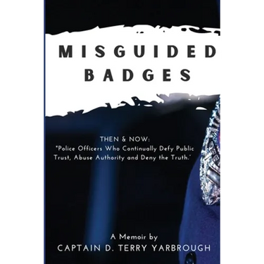 Misguided Badges: A Personal Memoir