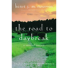 The Road to Daybreak: A Spiritual Journey
