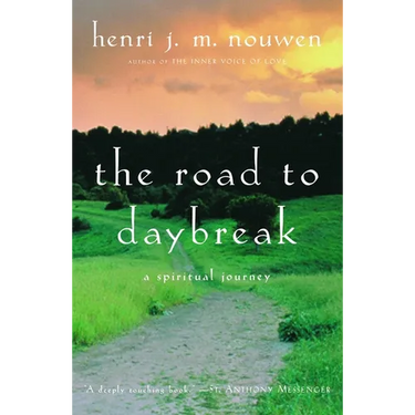 The Road to Daybreak: A Spiritual Journey