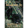Madness in Solidar