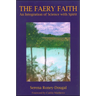 The Faery Faith: An Integration of Science with Spirit