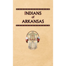 Indians of Arkansas