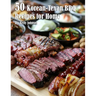 50 Korean-Texan BBQ Recipes for Home