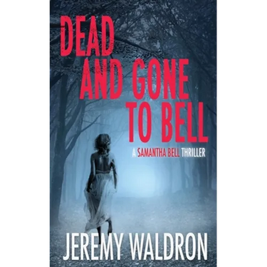 Dead and Gone to Bell