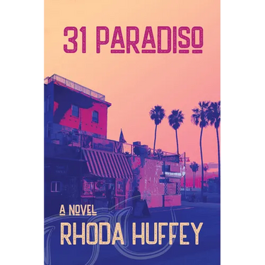 31 Paradiso a Novel