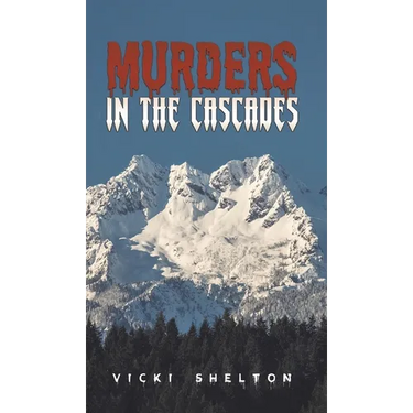Murders in the Cascades
