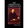 Obedience of a Christian Man and How Christian Rulers Ought to Govern