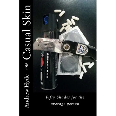 Casual Skin: Fifty Shades for the average person