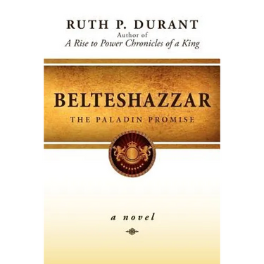 Belteshazzar: The Paladin Promise