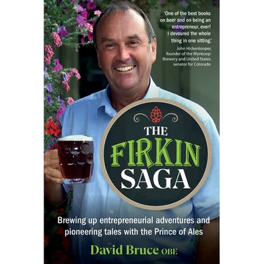 The Firkin Saga: Brewing up entrepreneurial adventures and pioneering tales with the Prince of Ales