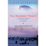 The Reindeer People: Living with Animals and Spirits in Siberia