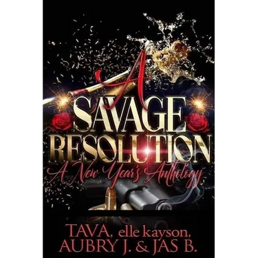 A Savage Resolution: A New Year's Anthology