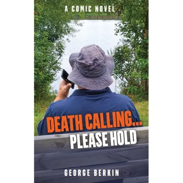 Death Calling... Please Hold: A Comic Novel