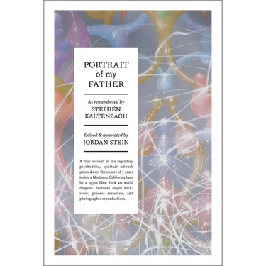 Stephen Kaltenbach: Portrait of My Father