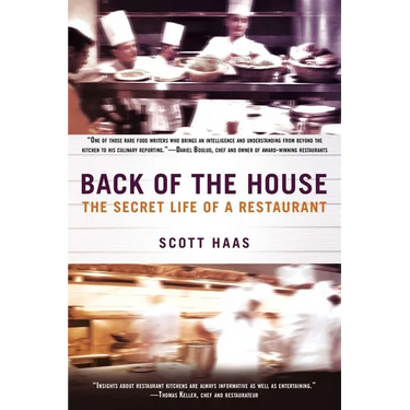 Back of the House: The Secret Life of a Restaurant