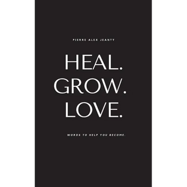 Heal. Grow. Love.