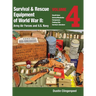 Survival & Rescue Equipment of World War II - Army Air Forces and U.S. Navy Vol.4: Small Arms, Knives/Machetes, Compasses, Fishing Kits, and Survival