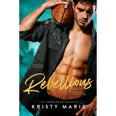 Rebellious: A Best Friends-to-Lovers Romance