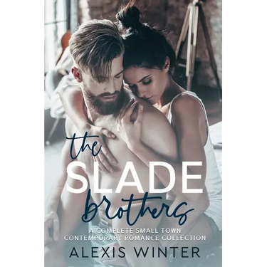 The Slade Brothers: A Complete Small Town Romance Collection