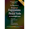 The Big Book of English Expressions and Phrasal Verbs for ESL and English Learners; Phrasal Verbs, English Expressions, Idioms, Slang, Informal and Co