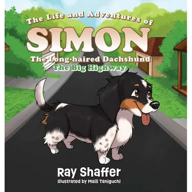 The Life and Adventures Of SIMON, The Long-haired Dachshund: The Big Highway