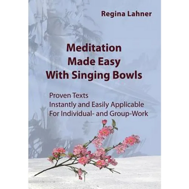 Meditation Made Easy: With Singing Bowls