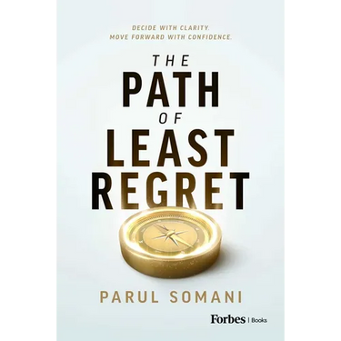 The Path of Least Regret: Decide with Clarity. Move Forward with Confidence.