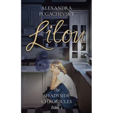 Lilou: The Shadyside Chronicles Book 2