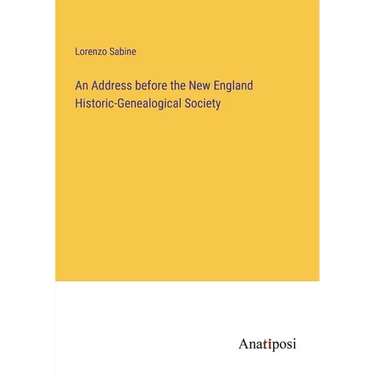 An Address before the New England Historic-Genealogical Society