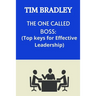 The One Called Boss: Top Keys for Effective Leadership.