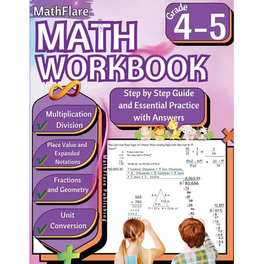 MathFlare - Math Workbook 4th and 5th Grade: Math Workbook Grade 4-5: Multiplication and Division, Fractions, Place Value, Expanded Notations, Geometr