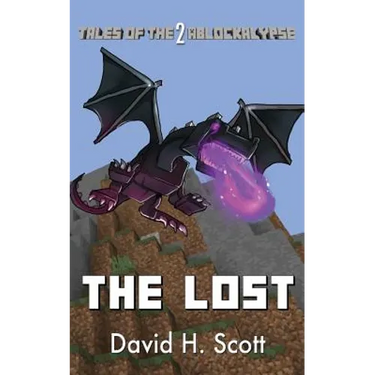 The Lost: Tales of the Ablockalypse Book 2