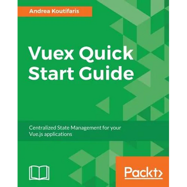 Vuex Quick Start Guide