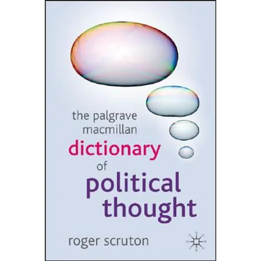 The Palgrave MacMillan Dictionary of Political Thought