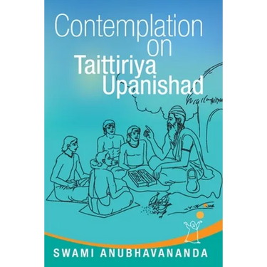 Contemplation on Taittiriya Upanishad