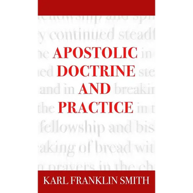 Apostolic Doctrine And Practice