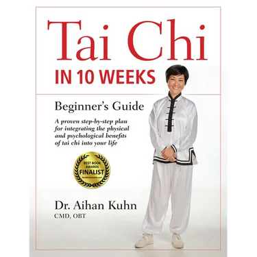 Tai CHI in 10 Weeks: A Beginner's Guide