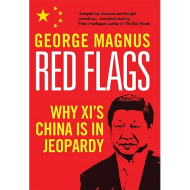Red Flags: Why Xi's China Is in Jeopardy