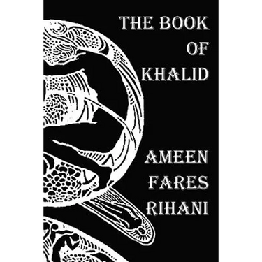 The Book of Khalid - Illustrated by Khalil Gibran