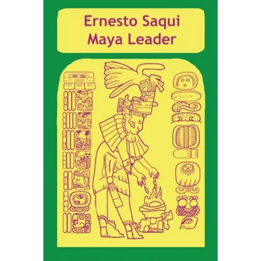 Ernest Saqui Maya Leader