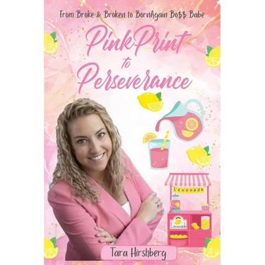 PinkPrint to Perseverance: From Broke and Broken to Born Again BossBabe