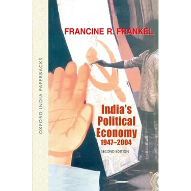 India's Political Economy 1947-2004: The Gradual Revolution