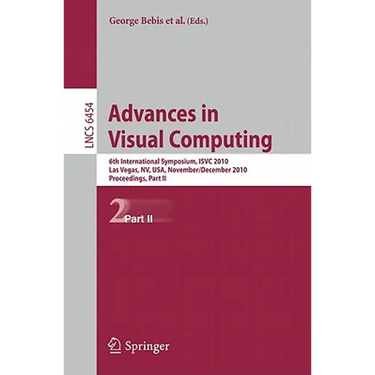 Advances in Visual Computing: 6th International Symposium, Isvc 2010, Las Vegas, Nv, Usa, November 29-December 1, 2010, Proceedings, Part II