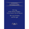 The Song of the Climate Change-Every Country Has Its Stanzas: The Long Darkness and the Light