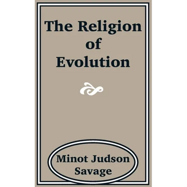 The Religion of Evolution