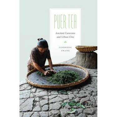 Puer Tea: Ancient Caravans and Urban Chic