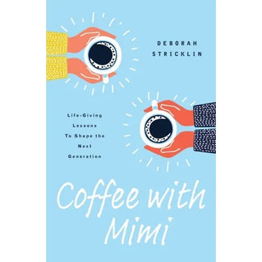 Coffee With Mimi: Life-Giving Lessons To Shape the Next Generation