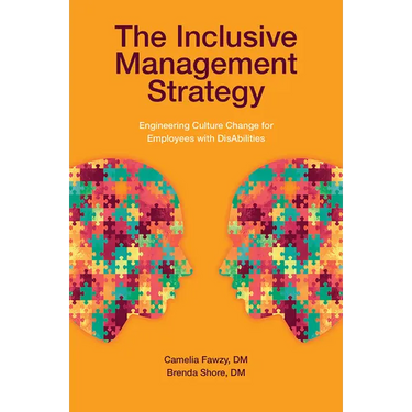 The Inclusive Management Strategy: Engineering Culture Change for Employees with Disabilities