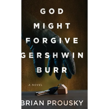 God Might Forgive Gershwin Burr