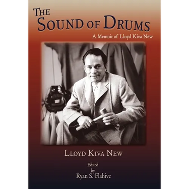 The Sound of Drums: A Memoir of Lloyd Kiva New
